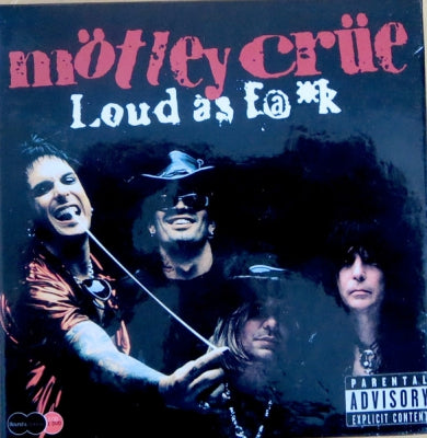 MöTLEY CRüE - Loud As F@*k