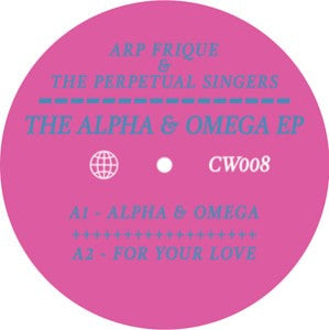 ARP FRIQUE & THE PERPETUAL SINGERS - Alpha & Omega EP