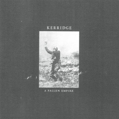 KERRIDGE - A Fallen Empire