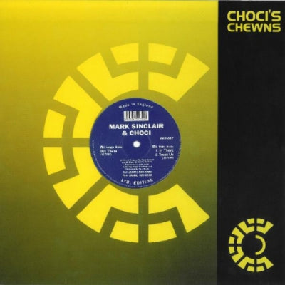 MARK SINCLAIR & CHOCI - Out There / In There / Trust