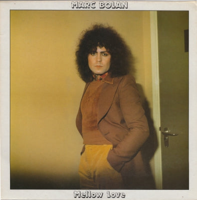 MARC BOLAN - Mellow Love