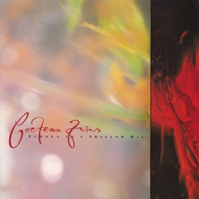 COCTEAU TWINS - Echoes In A Shallow Bay