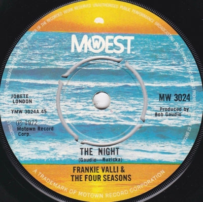 FRANKIE VALLI AND THE FOUR SEASONS - The Night / When The Morning Comes