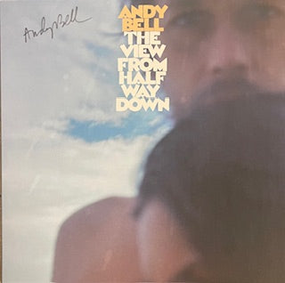 ANDY BELL - The View From Halfway Down