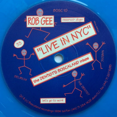 ROB GEE - Reservoir Dogs "Live In NYC" (The Dentist's Boscaland Mixes)