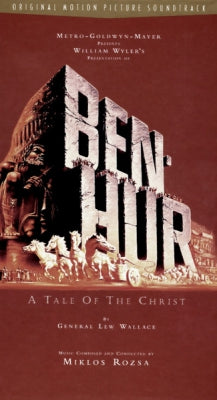 MIKLOS ROZSA - Ben-Hur: A Tale Of The Christ - Original Motion Picture Soundtrack