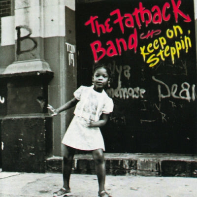 THE FATBACK BAND - Keep On Steppin'