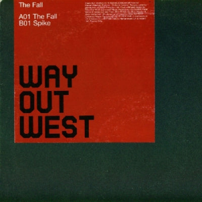 WAY OUT WEST - The Fall / Spike