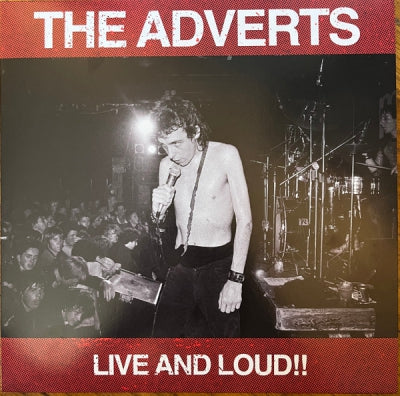 THE ADVERTS - Live And Loud!!