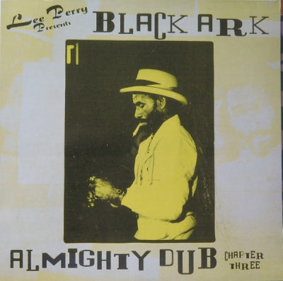 LEE PERRY - Lee Perry Presents Black Ark Almighty Dub - Chapter Three