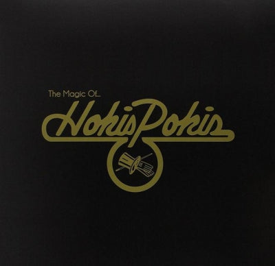 HOKIS POKIS - The Magic Of... Hokis Pokis