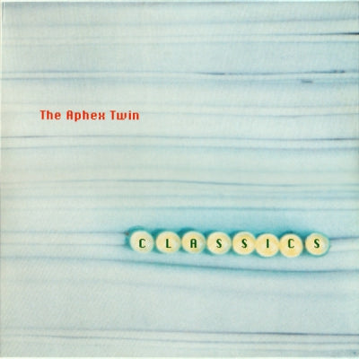 APHEX TWIN - Classics