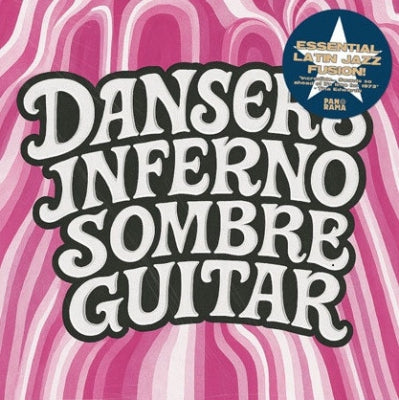 DANSER'S INFERNO - Sombre Guitar / Badinage