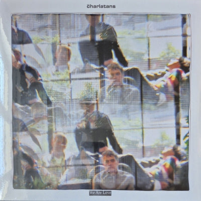 THE CHARLATANS - We Are Love