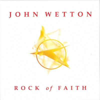 JOHN WETTON - Rock Of Faith
