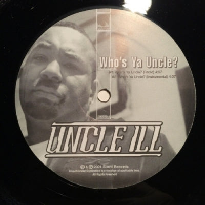 UNCLE ILL - Who's Ya Uncle / Realize