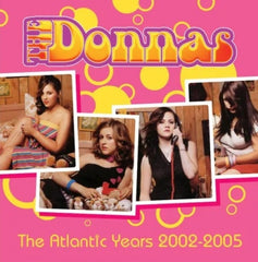 THE DONNAS - The Atlantic Years 2002-2005