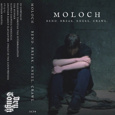MOLOCH - Bend. Break. Kneel. Crawl.