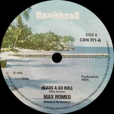 MAX ROMEO - Heads A Go Roll / Tacko