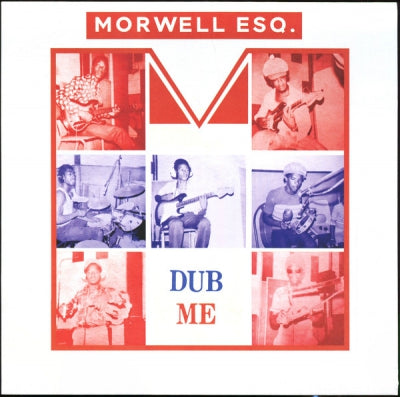 MORWELLS ESQ. - Dub Me