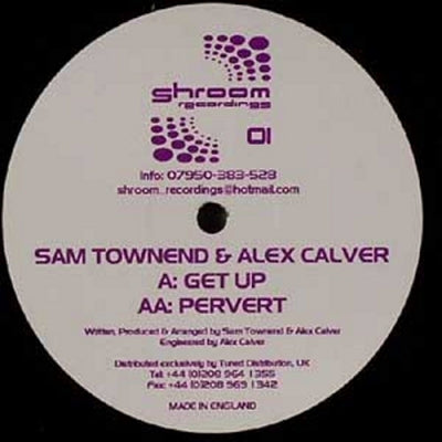 SAM TOWNEND & ALEX CALVER - Get Up / Pervert
