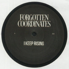 FORGOTTEN COORDINATES - I Keep Rising