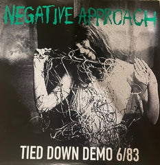 NEGATIVE APPROACH - Tied Down Demo 6/83