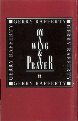GERRY RAFFERTY - On A Wing & A Prayer