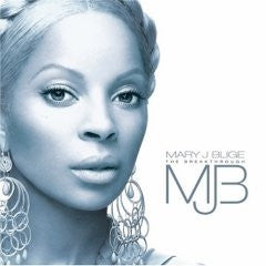 MARY J. BLIGE - The Breakthrough