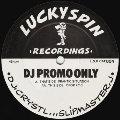 DJ.CRYSTL ... SLIPMASTER.J - Frantic Situation / Drop X.T.C