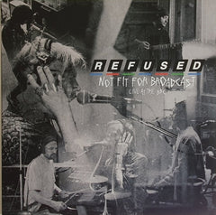 REFUSED - Not Fit For Broadcast (Live At The BBC)