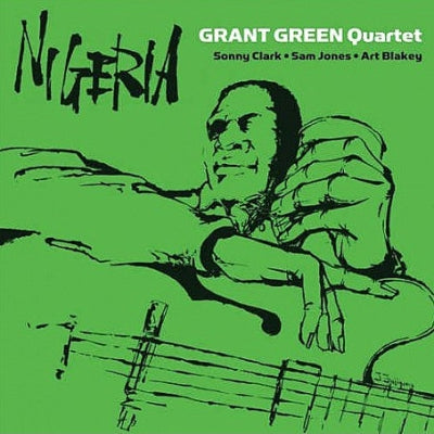 GRANT GREEN QUARTET - Nigeria