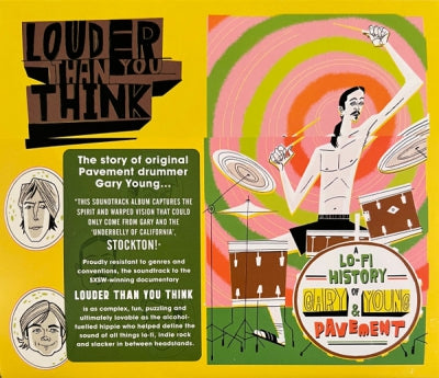 VARIOUS - Louder Than You Think: A Lo-Fi History of Gary Young & Pavement