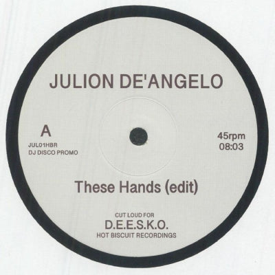 JULION DE'ANGELO - These Hands (Edit) / LeBeat (Edit)