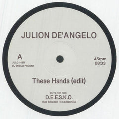 JULION DE'ANGELO - These Hands (Edit) / LeBeat (Edit)