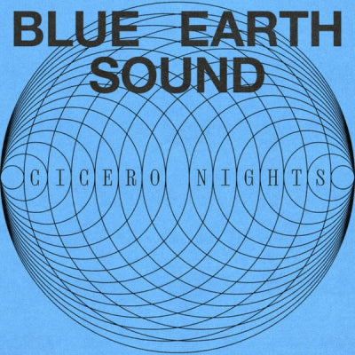 BLUE EARTH SOUND - Cicero Nights