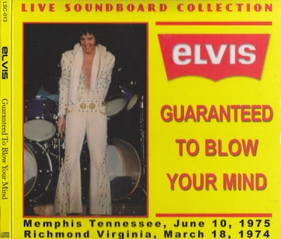 ELVIS PRESLEY - Guaranteed To Blow Your Mind