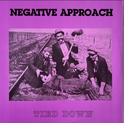 NEGATIVE APPROACH - Tied Down