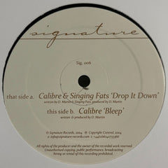 CALIBRE & SINGING FATS - Drop It Down / Bleep