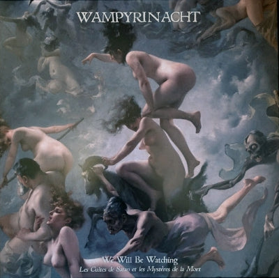 WAMPYRINACHT - We Will Be Watching - Les Cultes De Satan Et Les Mystères De La Mort