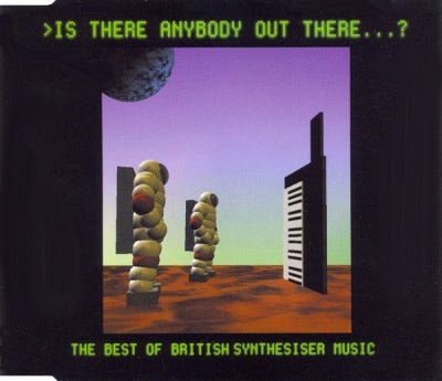VARIOUS - Is There Anybody Out There...? (The Best Of British Synthesizer Music)