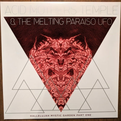 ACID MOTHERS TEMPLE & THE MELTING PARAISO U.F.O. - Hallelujah Mystic Garden Part One