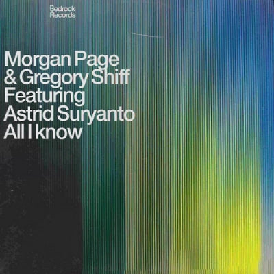 MORGAN PAGE & GREGORY SHIFF FEATURING ASTRID SURYANTO – ALL I KNOW - All I Know