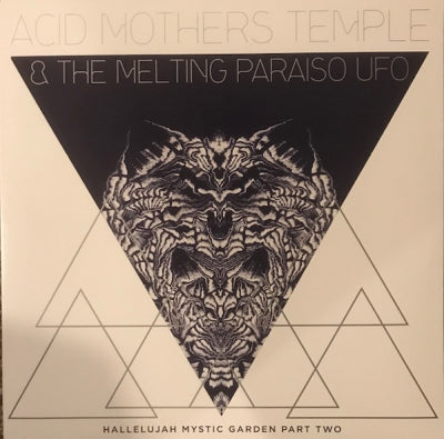 ACID MOTHERS TEMPLE & THE MELTING PARAISO U.F.O. - Hallelujah Mystic Garden Part Two