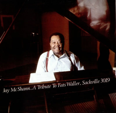 JAY MCSHANN - A Tribute To Fats Waller