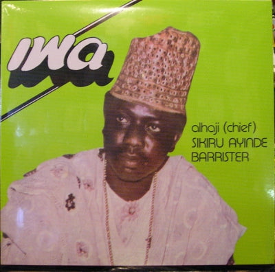 ALHAJI (CHIEF) SIKIRU AYINDE BARRISTER AND HIS SUPREME FUJI COMMANDERS - Iwa