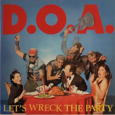 D.O.A. - Let's Wreck The Party