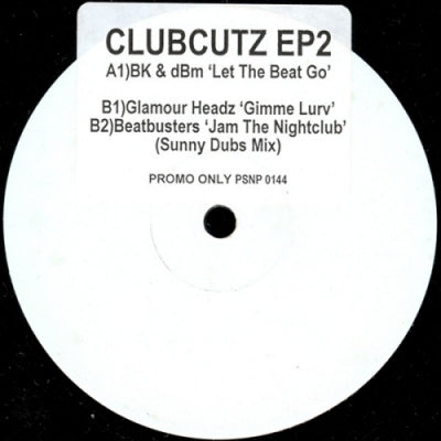 VARIOUS (BK & DBM / BEATBUSTERS) - Clubcutz Vol.2 (Gimme Lurv / Jam The Nightclub)