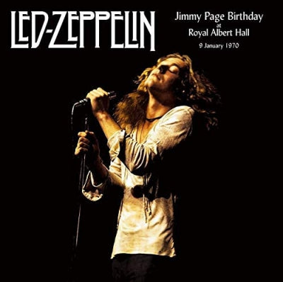 LED ZEPPELIN - Jimmy Page Birthday At The Royal Albert Hall 9 January 1970