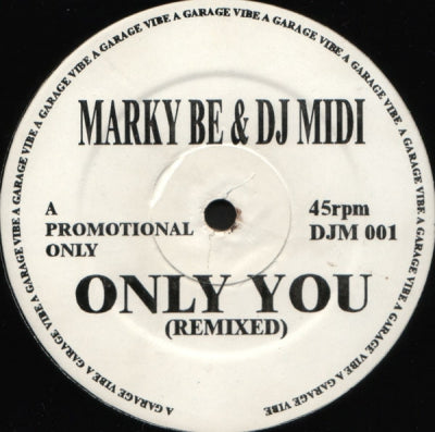MARKY BE & DJ MIDI - Only You (Remixed)